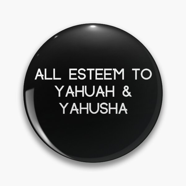 Item preview, All Esteem to Yahuah and Yahusha designed and sold by DaughterofYah.