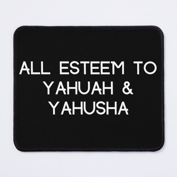Item preview, All Esteem to Yahuah and Yahusha designed and sold by DaughterofYah.