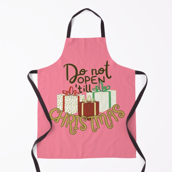 Item preview, Do Not Open Until Christmas - Christmas Present Gift Time designed and sold by ViewerEqualsPhoton.