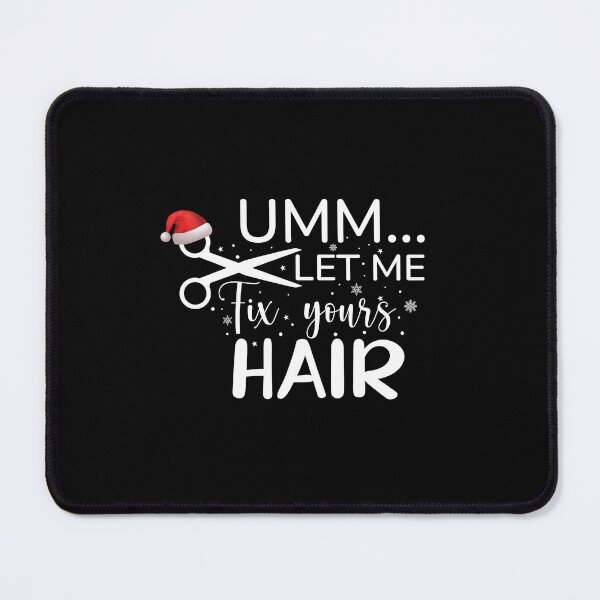 Item preview, Let me fix your hair with Santa's Hat Funny Christmas Hairstylist designed and sold by patroart.