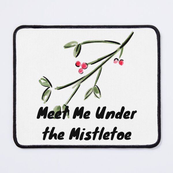 Item preview, Meet Me Under the Mistletoe designed and sold by RaesPlace.