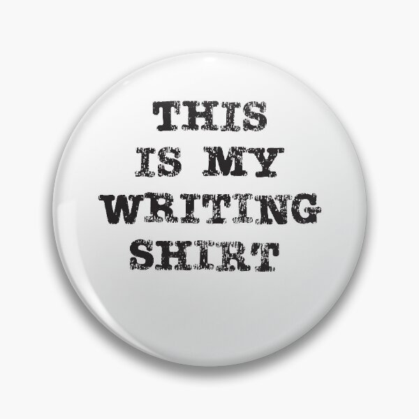 Item preview, This is My Writing Shirt For Writers Poets Authors designed and sold by RoguePixel.