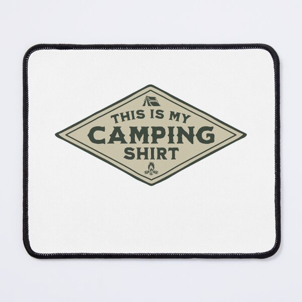 Item preview, This is My Camping Shirt designed and sold by RoguePixel.