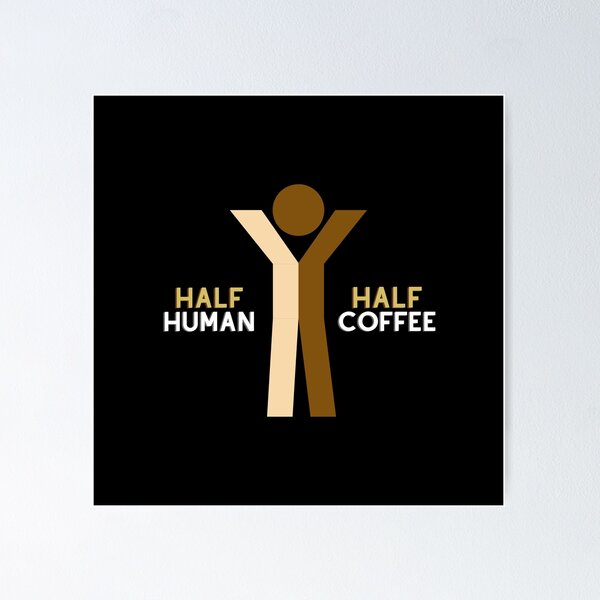 Item preview, Half Human Half Coffee  designed and sold by Totalove.