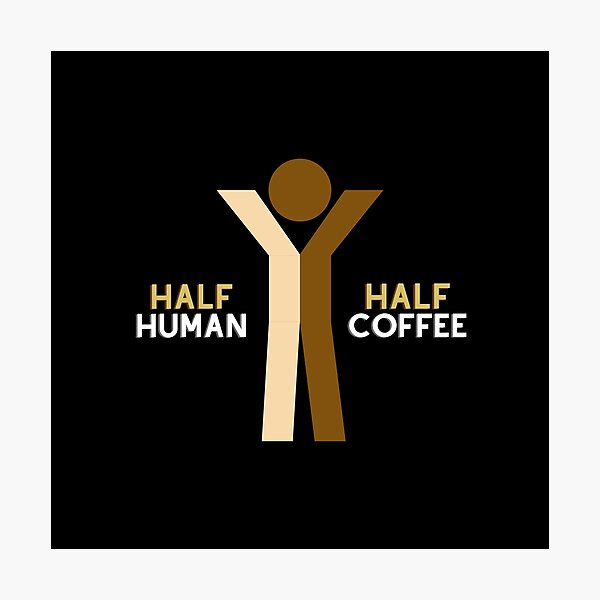 Item preview, Half Human Half Coffee  designed and sold by Totalove.