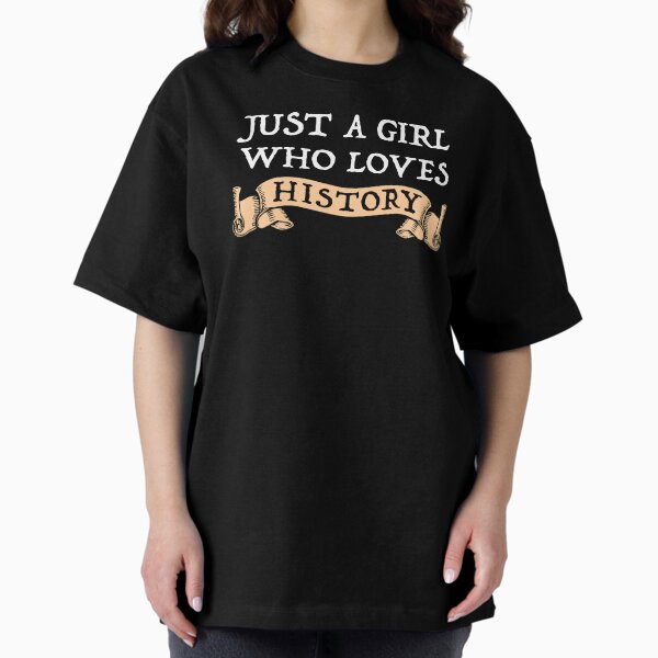 Item preview, Just A Girl Who Loves History designed and sold by Cat Lady Designs.