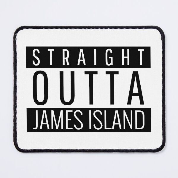 Item preview, Straight Outta James Island South Carolina designed and sold by Teelogic.