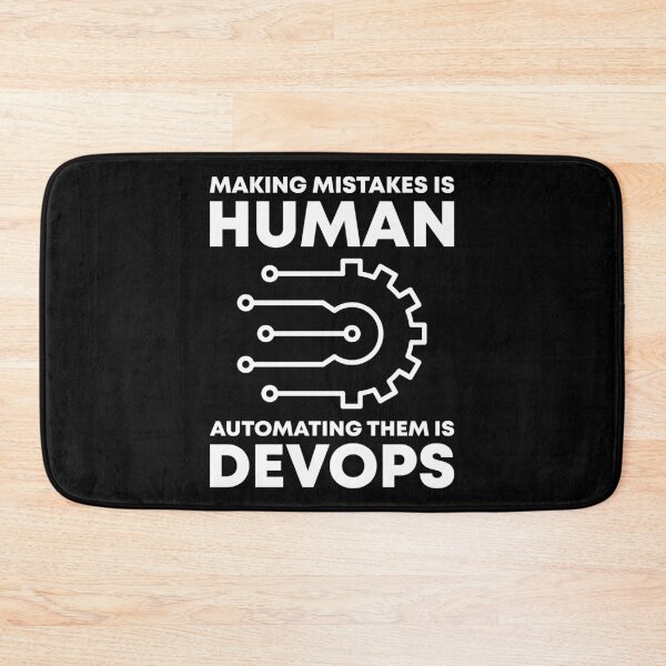 Item preview, Making Mistakes Is Human Automating Them Is DevOps designed and sold by TashaVector.