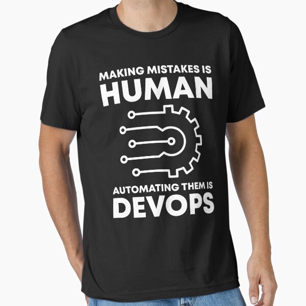 Item preview, Making Mistakes Is Human Automating Them Is DevOps designed and sold by TashaVector.