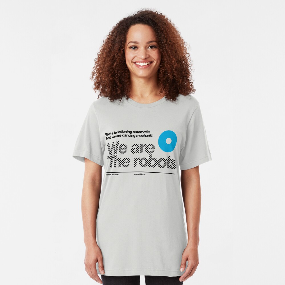 We are the robots /// Slim Fit T-Shirt
