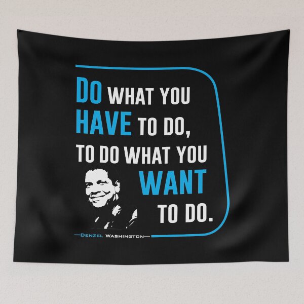 Item preview, Do have Want - Denzel ask with blue text designed and sold by CrawfordWilson.