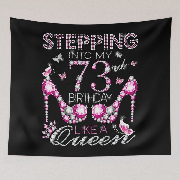 Item preview, Stepping Into My 73rd Birthday Like A queen  73rd birthday Gift Birthday boss Stepping Into My Birthday gift Like A Boss designed and sold by jojocat90.
