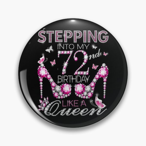 Item preview, Stepping Into My 72nd Birthday Like A queen  72nd birthday Gift Birthday boss Stepping Into My Birthday gift Like A Boss designed and sold by jojocat90.