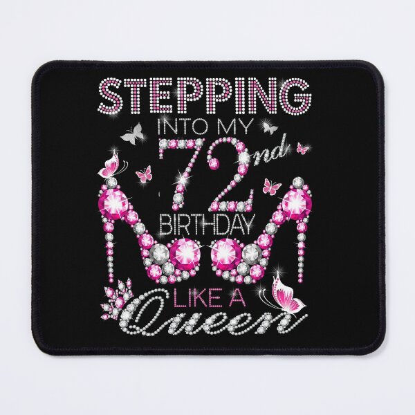 Item preview, Stepping Into My 72nd Birthday Like A queen 72nd birthday Gift Birthday boss Stepping Into My Birthday gift Like A Boss designed and sold by jojocat90.