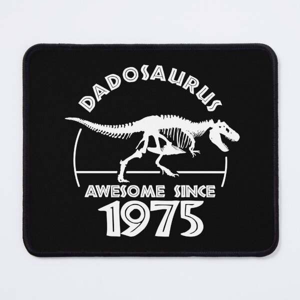 Item preview, Dadosaurus | Awesome since 1975 | Dinosaur Dad Birthday designed and sold by TMBTM.