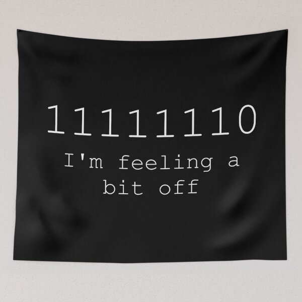 Item preview, 11111110: I'm Feeling A Bit Off designed and sold by Good-Looking Corpse.