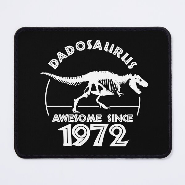 Item preview, Dadosaurus | Awesome since 1972 | Dinosaur Dad Birthday designed and sold by TMBTM.