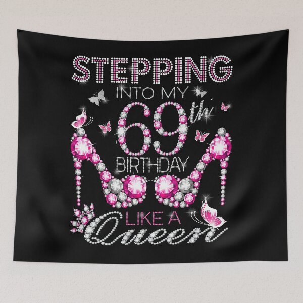 Item preview, Stepping Into My 69th Birthday Like A queen  69th birthday Gift Birthday boss Stepping Into My Birthday gift Like A Boss designed and sold by jojocat90.