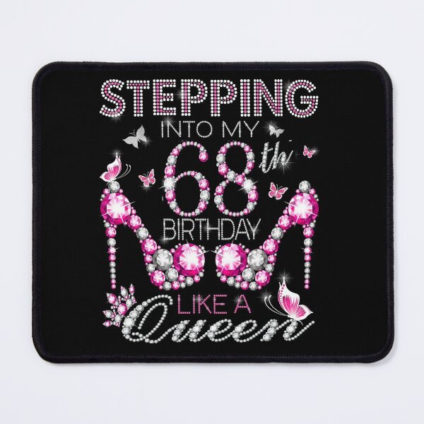 Item preview, Stepping Into My 68th Birthday Like A queen 68th birthday Gift Birthday boss Stepping Into My Birthday gift Like A Boss designed and sold by jojocat90.