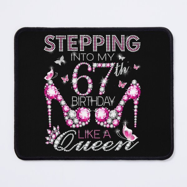 Item preview, Stepping Into My 67th Birthday Like A queen  67th birthday Gift Birthday boss Stepping Into My Birthday gift Like A Boss designed and sold by jojocat90.