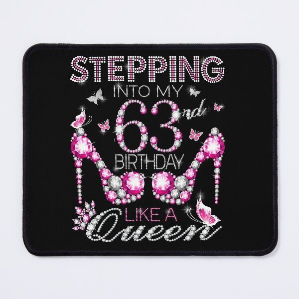Item preview, Stepping Into My 63rd Birthday Like A queen  63rd birthday Gift Birthday boss Stepping Into My Birthday gift Like A Boss designed and sold by jojocat90.