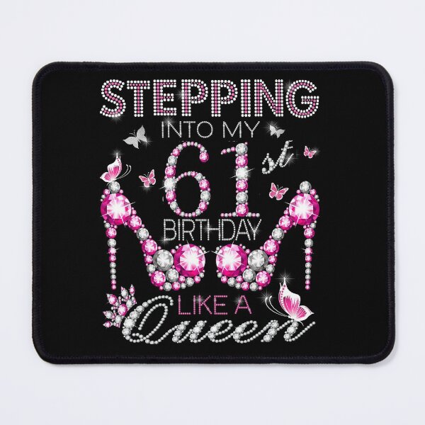 Item preview, Stepping Into My 61st Birthday Like A queen  61st birthday Gift Birthday boss Stepping Into My Birthday gift Like A Boss designed and sold by jojocat90.