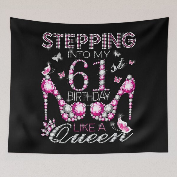 Item preview, Stepping Into My 61st Birthday Like A queen  61st birthday Gift Birthday boss Stepping Into My Birthday gift Like A Boss designed and sold by jojocat90.