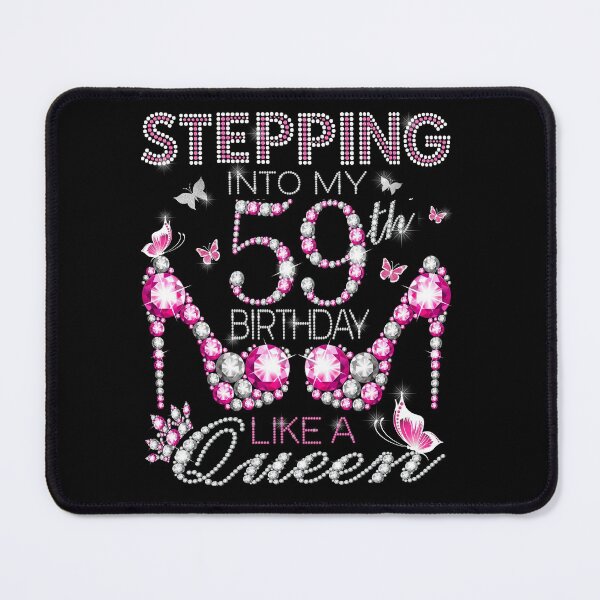 Item preview, Stepping Into My 59th Birthday Like A queen  59th birthday Gift Birthday boss Stepping Into My Birthday gift Like A Boss designed and sold by jojocat90.