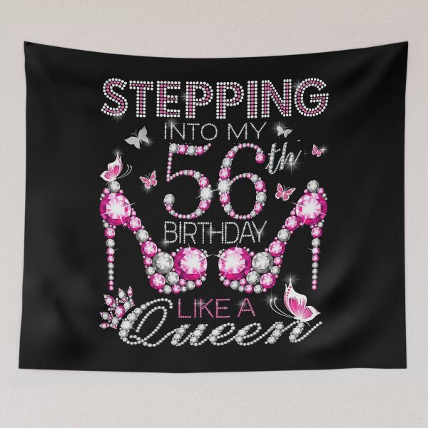 Item preview, Stepping Into My 56th Birthday Like A queen  56th birthday Gift Birthday boss Stepping Into My Birthday gift Like A Boss designed and sold by jojocat90.