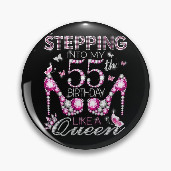 Item preview, Stepping Into My 55th Birthday Like A queen  55th birthday Gift Birthday boss Stepping Into My Birthday gift Like A Boss designed and sold by jojocat90.