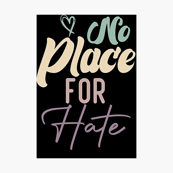Item preview, No Place For Hate designed and sold by medbdj.
