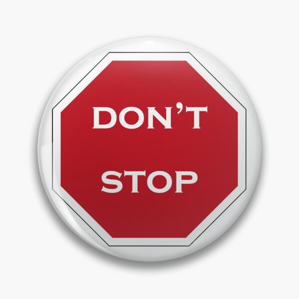 Item preview, don't stop designed and sold by Worldofdesign1.