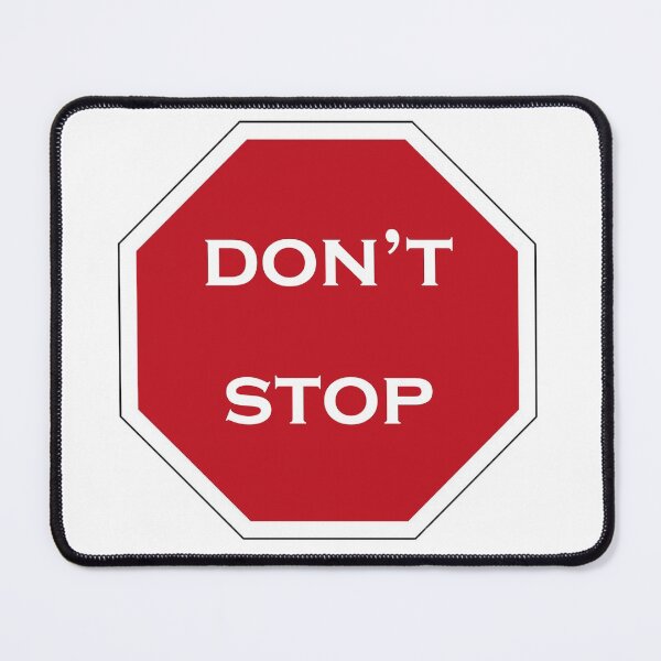 Item preview, don't stop designed and sold by Worldofdesign1.