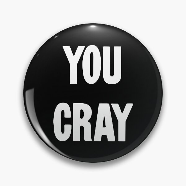 Item preview, You Cray designed and sold by Good-Looking Corpse.