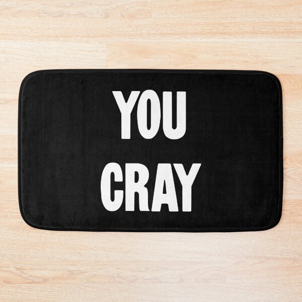 Item preview, You Cray designed and sold by Good-Looking Corpse.