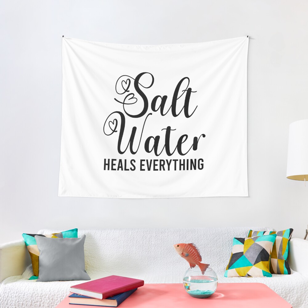 Disover Salt Water Heals Everything Tapestry