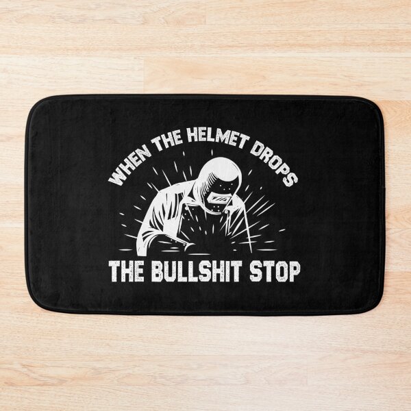 Item preview, funny welding gift when the helmet drops the bullshit stop, sarcastic offended saying Birthday Meme Girlfriend boyfriend designed and sold by joygift369.