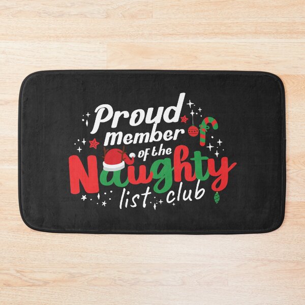 Item preview, Proud Member of the naughty list club white designed and sold by 397HOUSE Your happy time.