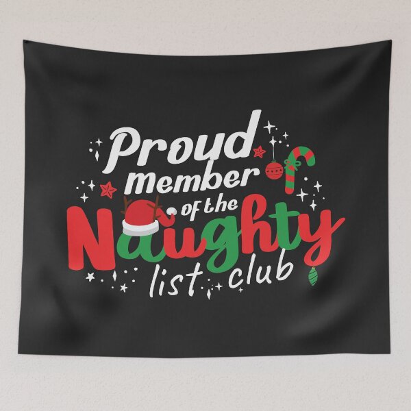 Item preview, Proud Member of the naughty list club white designed and sold by 397HOUSE Your happy time.
