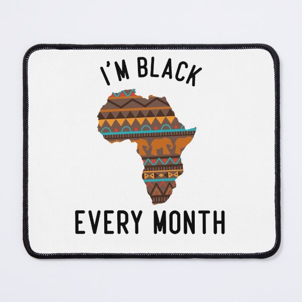 Item preview, I'm Black Every Month designed and sold by medbdj.