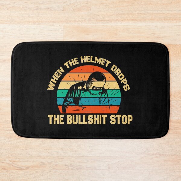Item preview, funny welding gift when the helmet drops the bullshit stop, sarcastic offended saying Birthday Meme Girlfriend boyfriend designed and sold by joygift369.