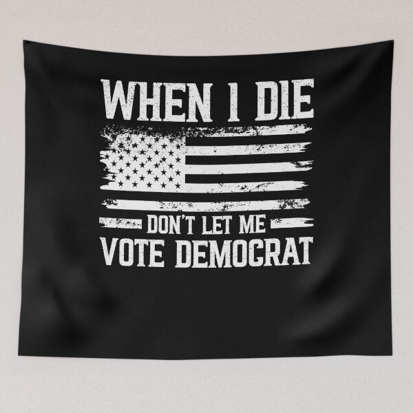 Item preview, When I Die Don't Let Me Vote Democrat - Funny Shirt, Republican, Political Shirt, conservative Shirt, Republican Shirt, Anti Biden Shirt designed and sold by aymob.