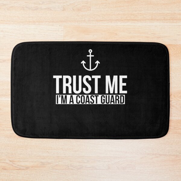 Item preview, Trust me I'm a coast guard designed and sold by Coasties.