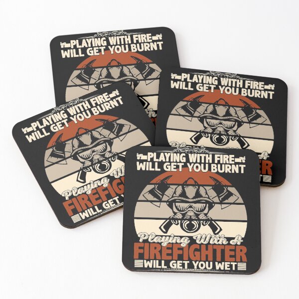 Item preview, Playing with fire will burnt playing with a firefighter will get you wet designed and sold by pnkpopcorn.