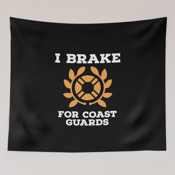 Item preview, I brake for coast guards designed and sold by Coasties.