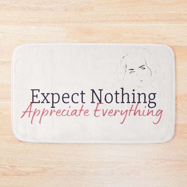 Item preview, Expect Nothing Appreciate Everything - Motivation Quotes designed and sold by shellagrash.