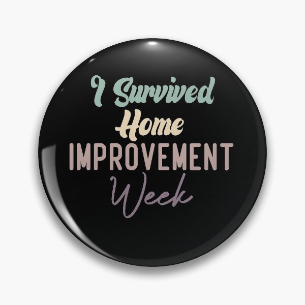 Item preview, I Survived Home Improvement Week designed and sold by medbdj.