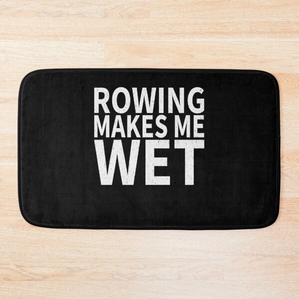 Item preview, Rowing Makes Me wet |Rowing Sports water designed and sold by YAHIA-14.