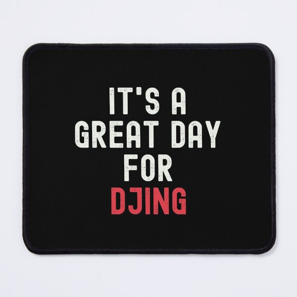 Item preview, It's a Great Day for Djing designed and sold by kindxinn.