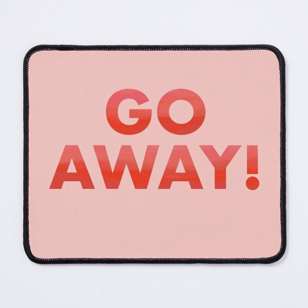 Item preview, Go away designed and sold by lucieduci.